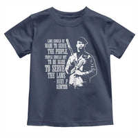 Huey P.Newton Quote Toddler T Shirt People Should Not To Be Made To Serve The Laws Black History Month