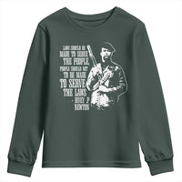 Huey P.Newton Quote Youth Sweatshirt People Should Not To Be Made To Serve The Laws Black History Month