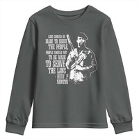 Huey P.Newton Quote Youth Sweatshirt People Should Not To Be Made To Serve The Laws Black History Month