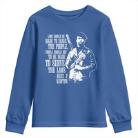 Huey P.Newton Quote Youth Sweatshirt People Should Not To Be Made To Serve The Laws Black History Month