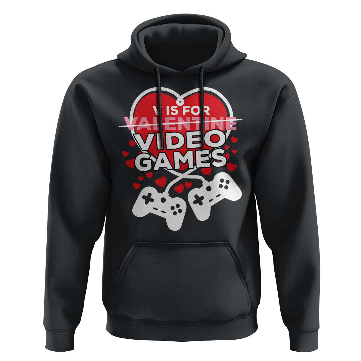 Funny Valentine's Day Gaming Hoodie V Is For Video Games Big Heart