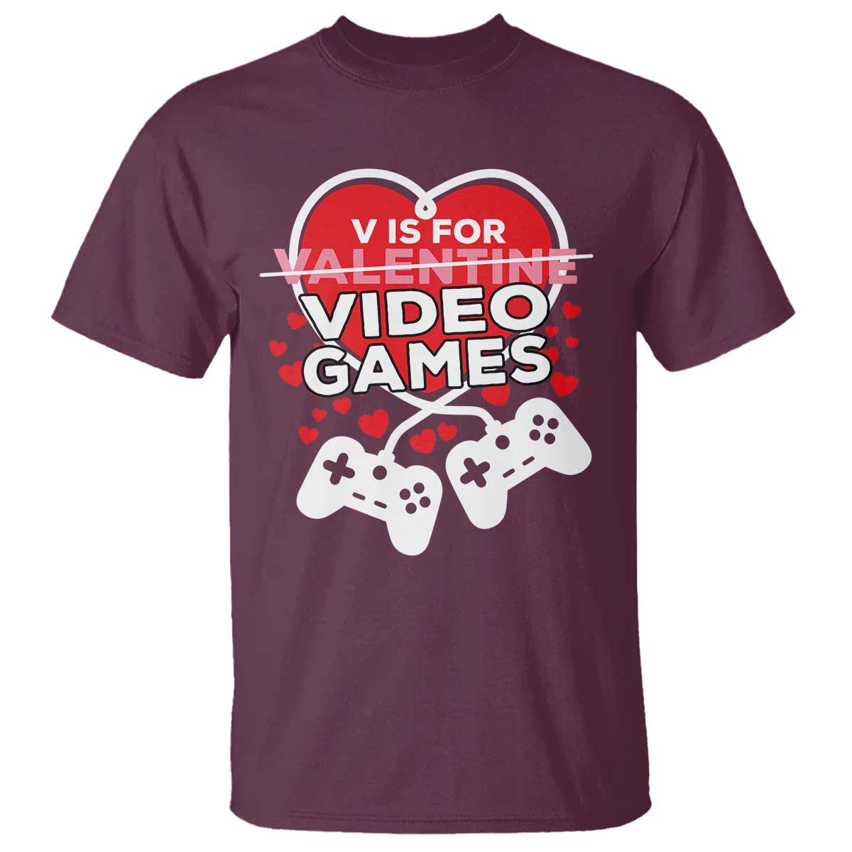 Funny Valentine's Day Gaming T Shirt V Is For Video Games Big Heart