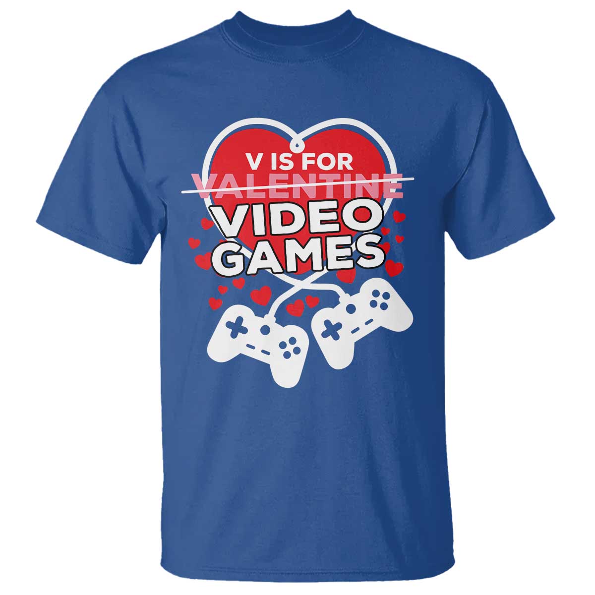 Funny Valentine's Day Gaming T Shirt V Is For Video Games Big Heart