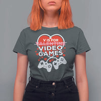 Funny Valentine's Day Gaming T Shirt For Women V Is For Video Games Big Heart