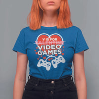 Funny Valentine's Day Gaming T Shirt For Women V Is For Video Games Big Heart