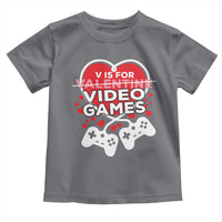 Funny Valentine's Day Gaming Toddler T Shirt V Is For Video Games Big Heart