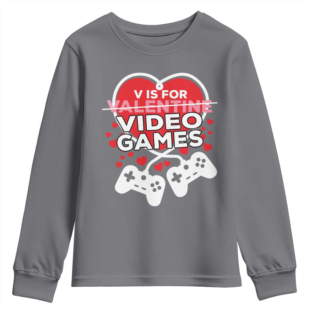 Funny Valentine's Day Gaming Youth Sweatshirt V Is For Video Games Big Heart