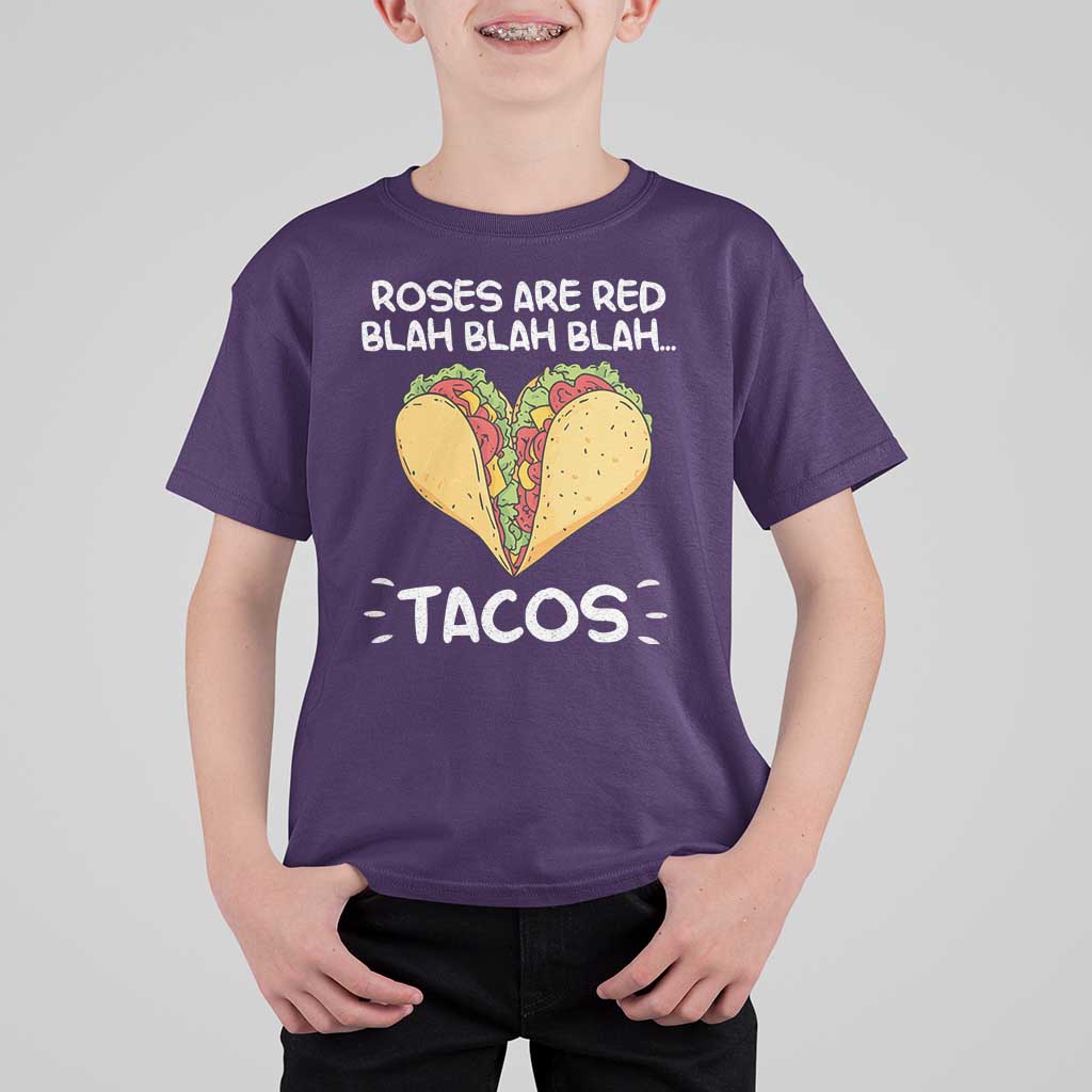 Funny Tacos Valentine T Shirt For Kid Roses Are Red Blah Blah Tacos Mexican Food