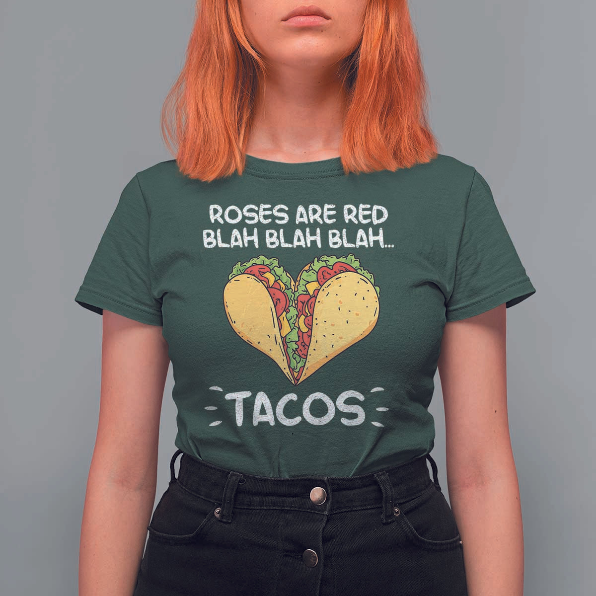 Funny Tacos Valentine T Shirt For Women Roses Are Red Blah Blah Tacos Mexican Food