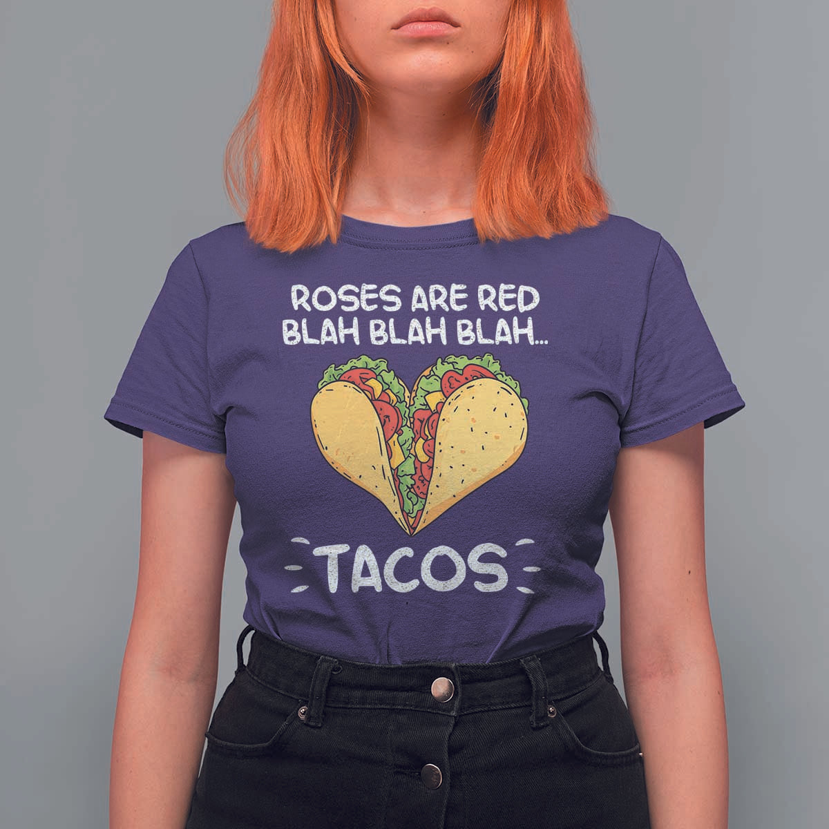 Funny Tacos Valentine T Shirt For Women Roses Are Red Blah Blah Tacos Mexican Food