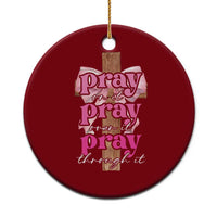 Pray On It Pray Over It Pray Through It Ceramic Ornament Christian Religious God Valentine's Day Coquette Cross - Wonder Print Shop