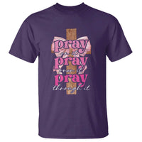 Pray On It Pray Over It Pray Through It T Shirt Christian Religious God Valentine's Day Coquette Cross