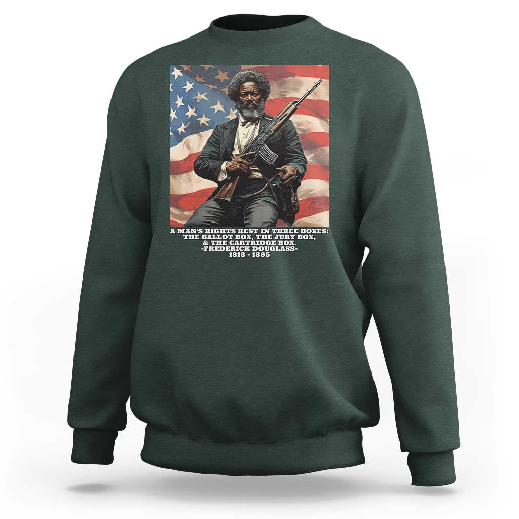Frederick Douglass Sweatshirt A Man's Rights Rest In Three Boxes American Flag