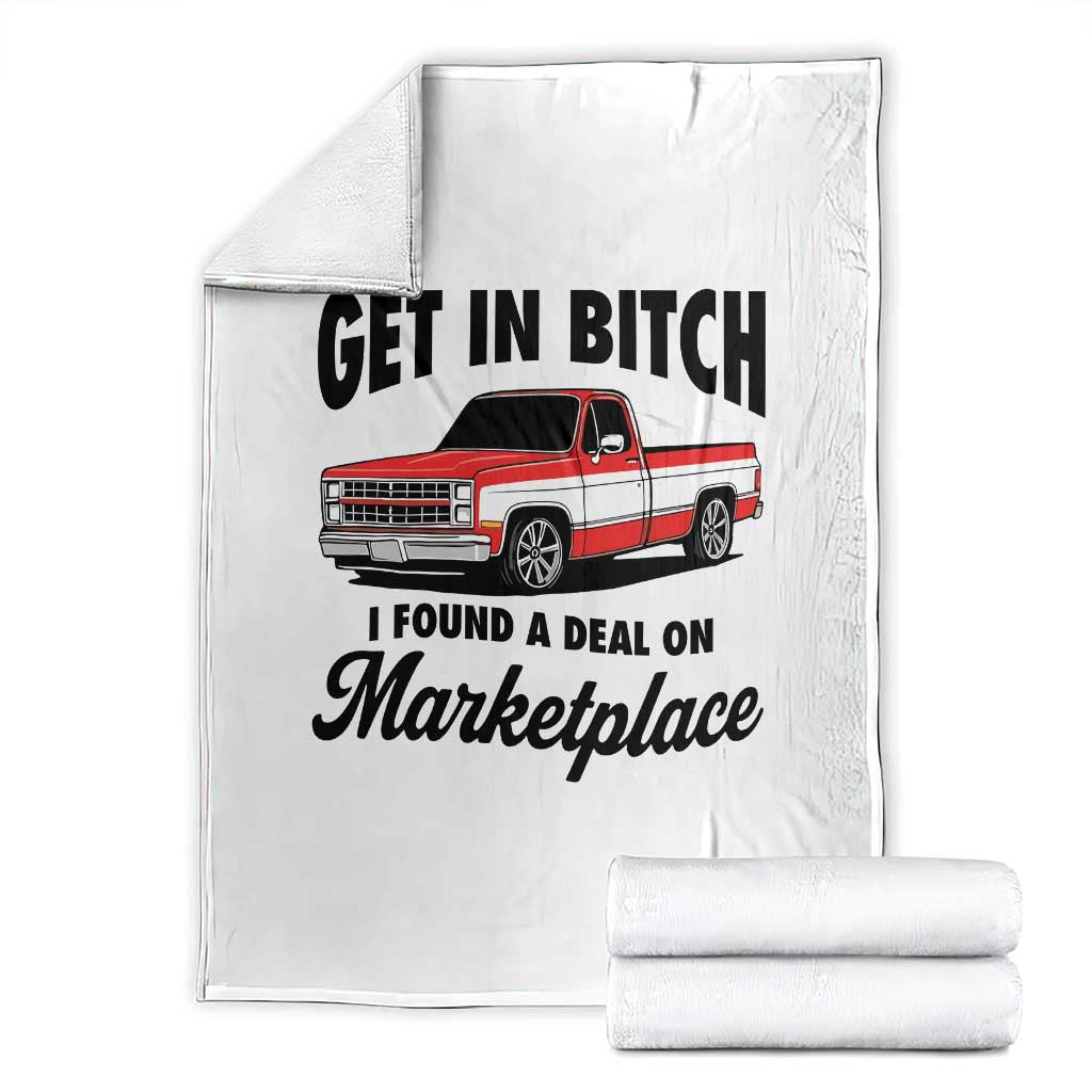 Funny Get in Bitch I Found A Deal On Marketplace Throw Blanket Red Truck - Wonder Print Shop