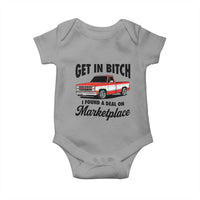 Funny Get in Bitch I Found A Deal On Marketplace Baby Onesie Red Truck - Wonder Print Shop