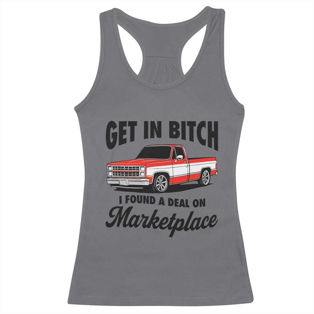 Funny Get in Bitch I Found A Deal On Marketplace Racerback Tank Top Red Truck - Wonder Print Shop