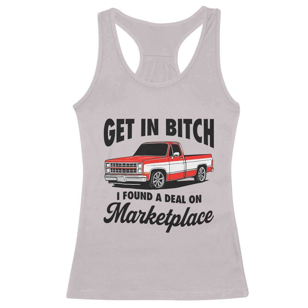 Funny Get in Bitch I Found A Deal On Marketplace Racerback Tank Top Red Truck - Wonder Print Shop