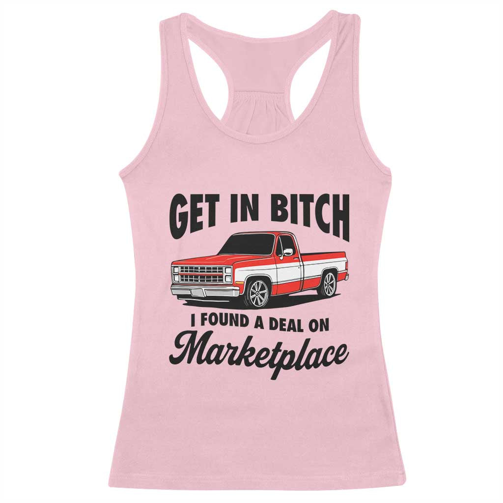 Funny Get in Bitch I Found A Deal On Marketplace Racerback Tank Top Red Truck - Wonder Print Shop