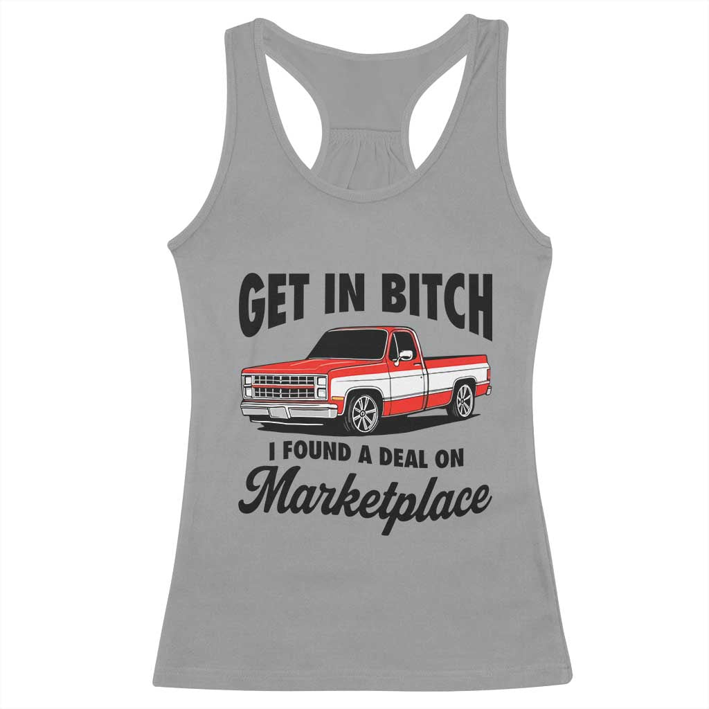 Funny Get in Bitch I Found A Deal On Marketplace Racerback Tank Top Red Truck - Wonder Print Shop