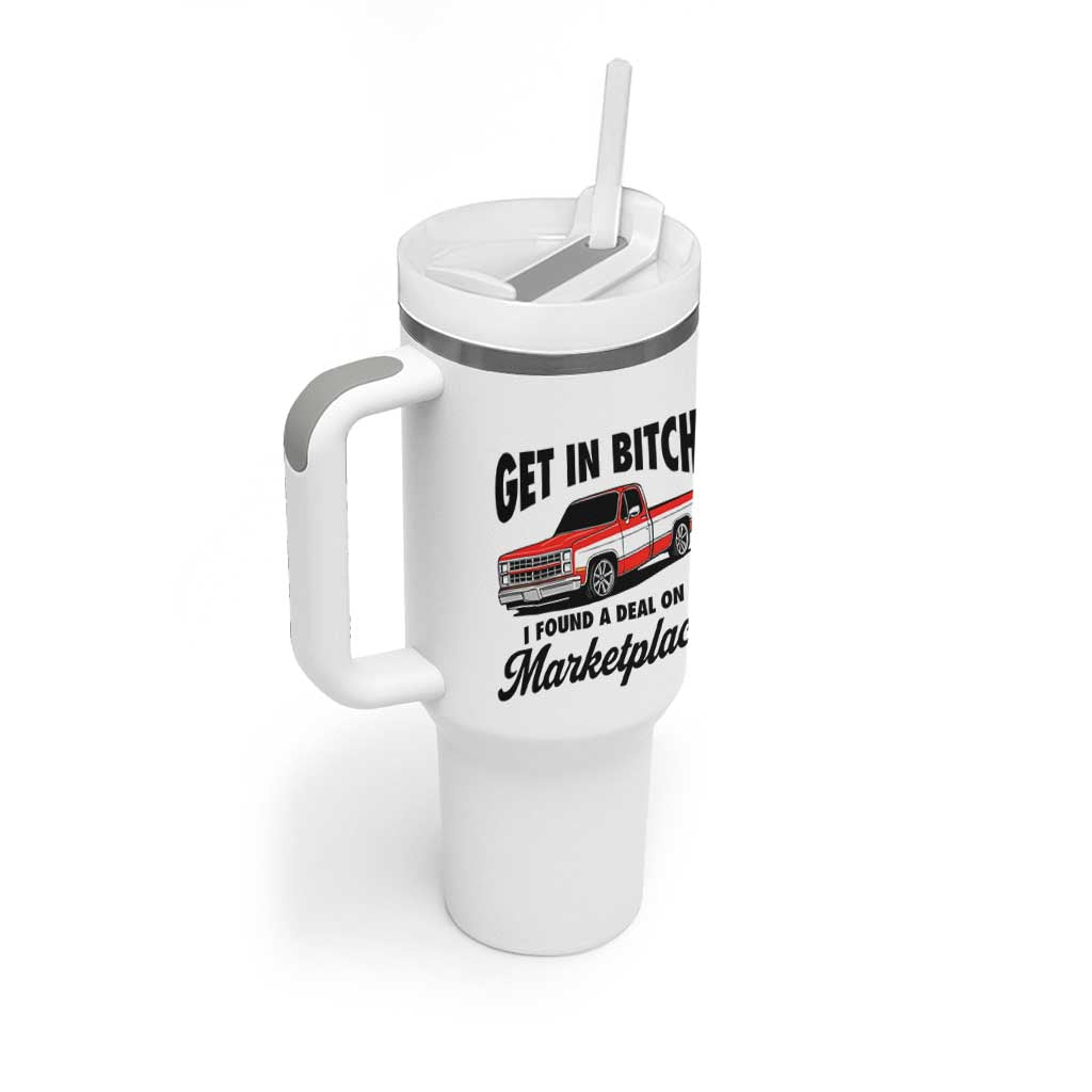 Funny Get in Bitch I Found A Deal On Marketplace Tumbler With Handle Red Truck - Wonder Print Shop