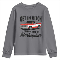 Funny Get in Bitch I Found A Deal On Marketplace Youth Sweatshirt Red Truck - Wonder Print Shop