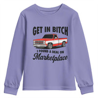 Funny Get in Bitch I Found A Deal On Marketplace Youth Sweatshirt Red Truck - Wonder Print Shop