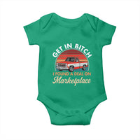 Get in Bitch I Found A Deal On Marketplace Meme Baby Onesie Funny Shopping - Wonder Print Shop