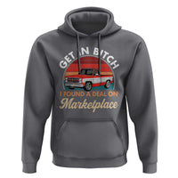 Get in Bitch I Found A Deal On Marketplace Meme Hoodie Funny Shopping - Wonder Print Shop
