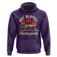 Get in Bitch I Found A Deal On Marketplace Meme Hoodie Funny Shopping - Wonder Print Shop