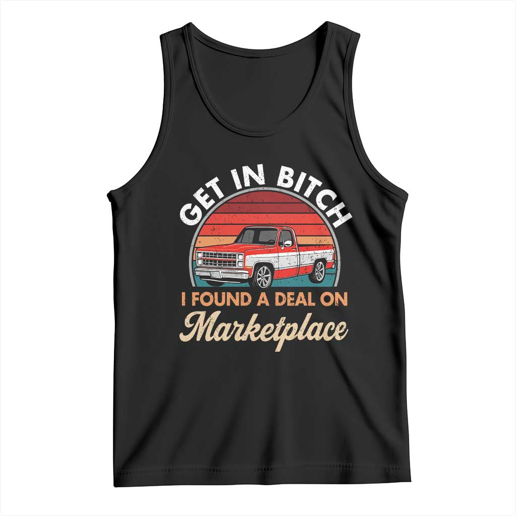 Get in Bitch I Found A Deal On Marketplace Meme Tank Top Funny Shopping - Wonder Print Shop