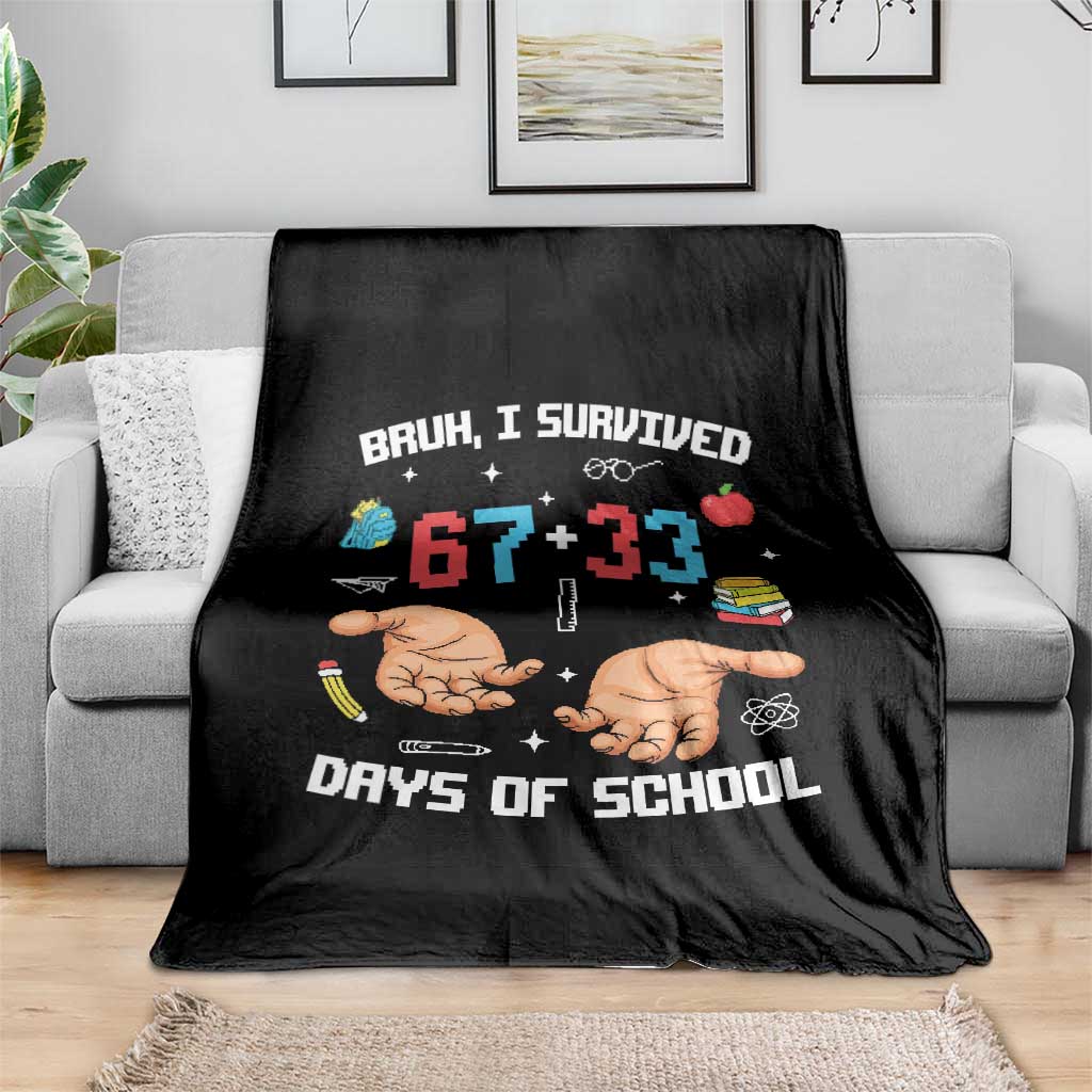 Bruh I Survived 67 33 Days Of School Throw Blanket Funny 100th Days of School Pixel 67 Hands