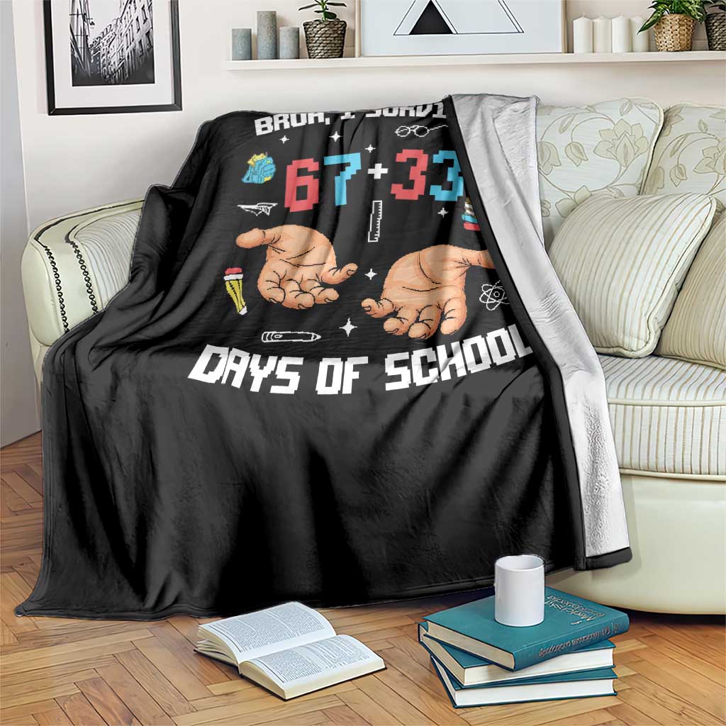 Bruh I Survived 67 33 Days Of School Throw Blanket Funny 100th Days of School Pixel 67 Hands