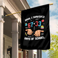 Bruh I Survived 67 33 Days Of School Garden Flag Funny 100th Days of School Pixel 67 Hands