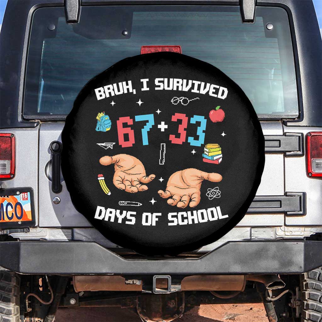 Bruh I Survived 67 33 Days Of School Spare Tire Cover Funny 100th Days of School Pixel 67 Hands