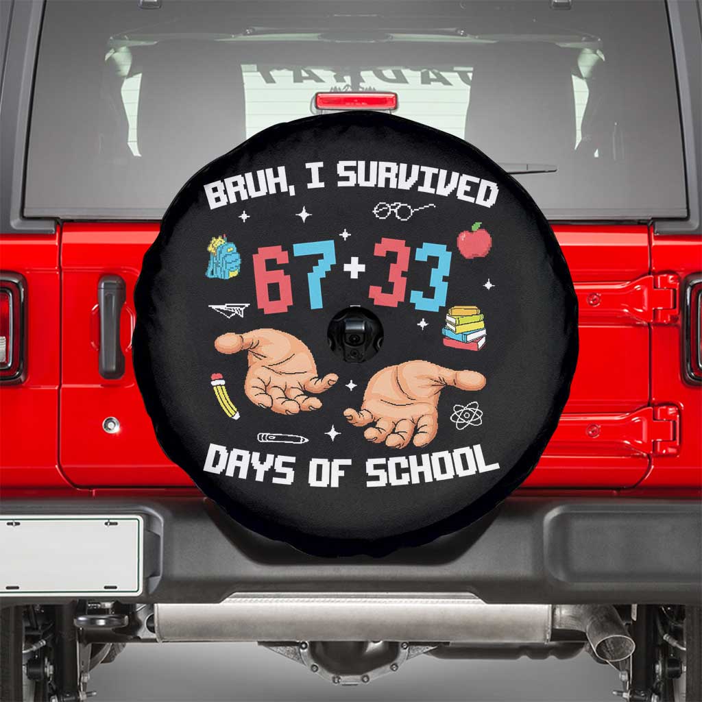 Bruh I Survived 67 33 Days Of School Spare Tire Cover Funny 100th Days of School Pixel 67 Hands