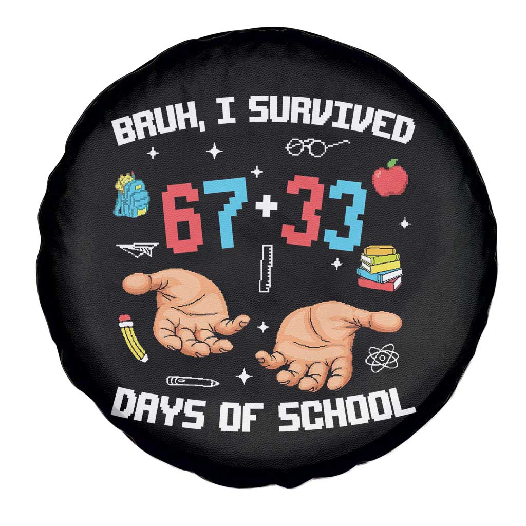 Bruh I Survived 67 33 Days Of School Spare Tire Cover Funny 100th Days of School Pixel 67 Hands