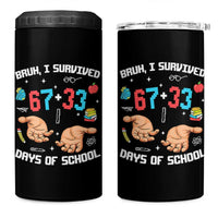 Bruh I Survived 67 33 Days Of School 4 in 1 Can Cooler Tumbler Funny 100th Days of School Pixel 67 Hands