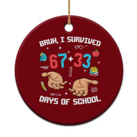 Bruh I Survived 67 33 Days Of School Ceramic Ornament Funny 100th Days of School Pixel 67 Hands