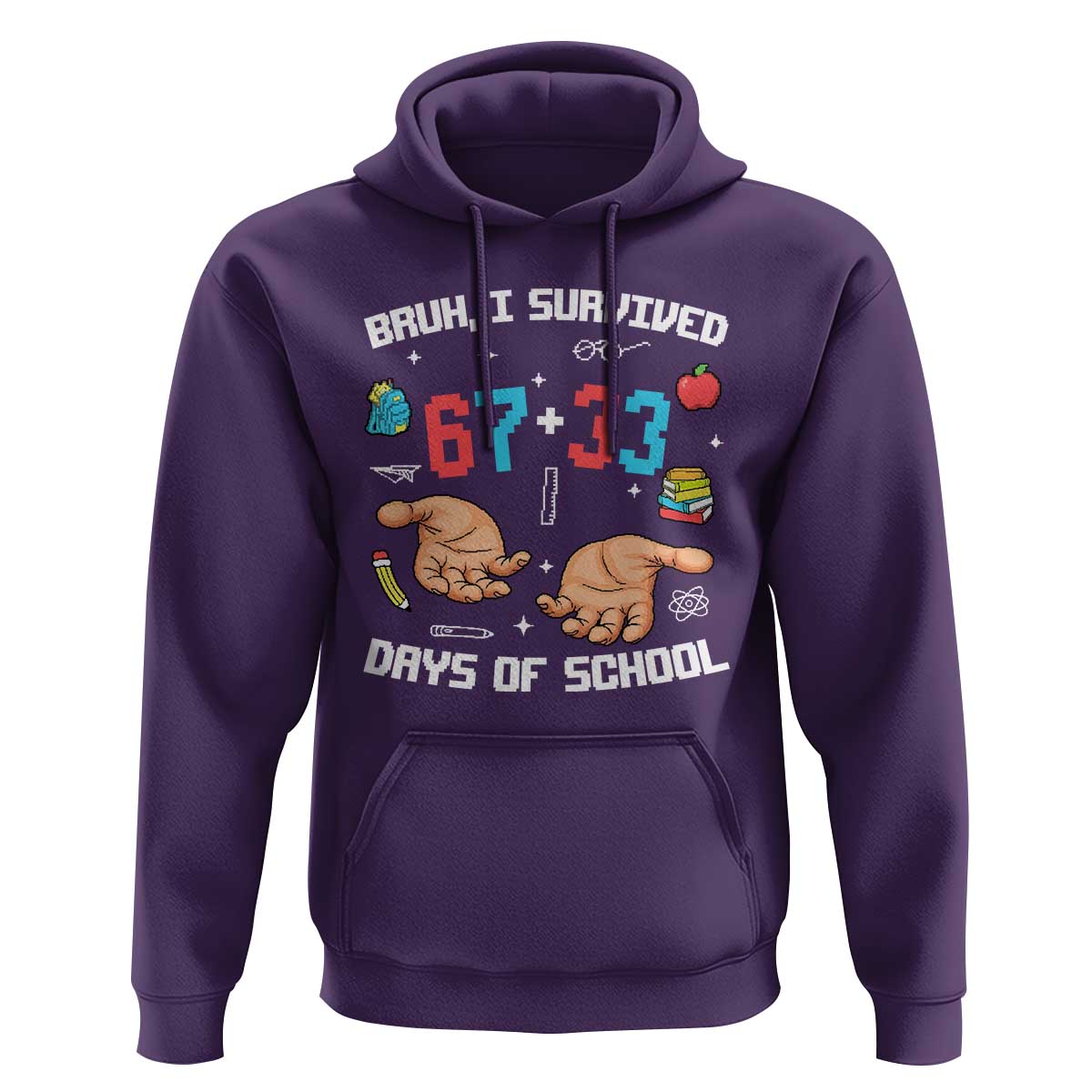 Bruh I Survived 67 33 Days Of School Hoodie Funny 100th Days of School Pixel 67 Hands