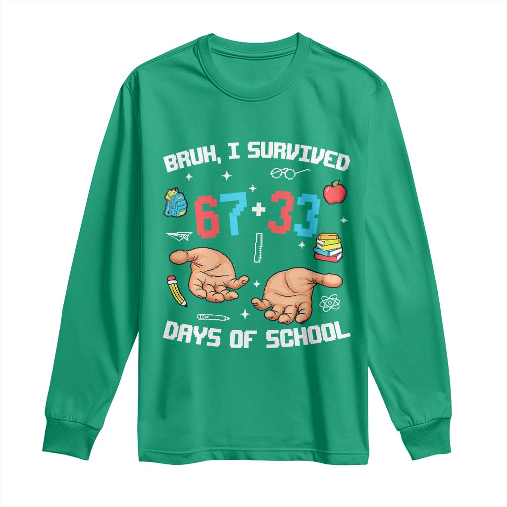 Bruh I Survived 67 33 Days Of School Long Sleeve Shirt Funny 100th Days of School Pixel 67 Hands
