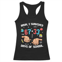 Bruh I Survived 67 33 Days Of School Racerback Tank Top Funny 100th Days of School Pixel 67 Hands