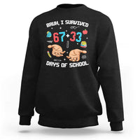 Bruh I Survived 67 33 Days Of School Sweatshirt Funny 100th Days of School Pixel 67 Hands