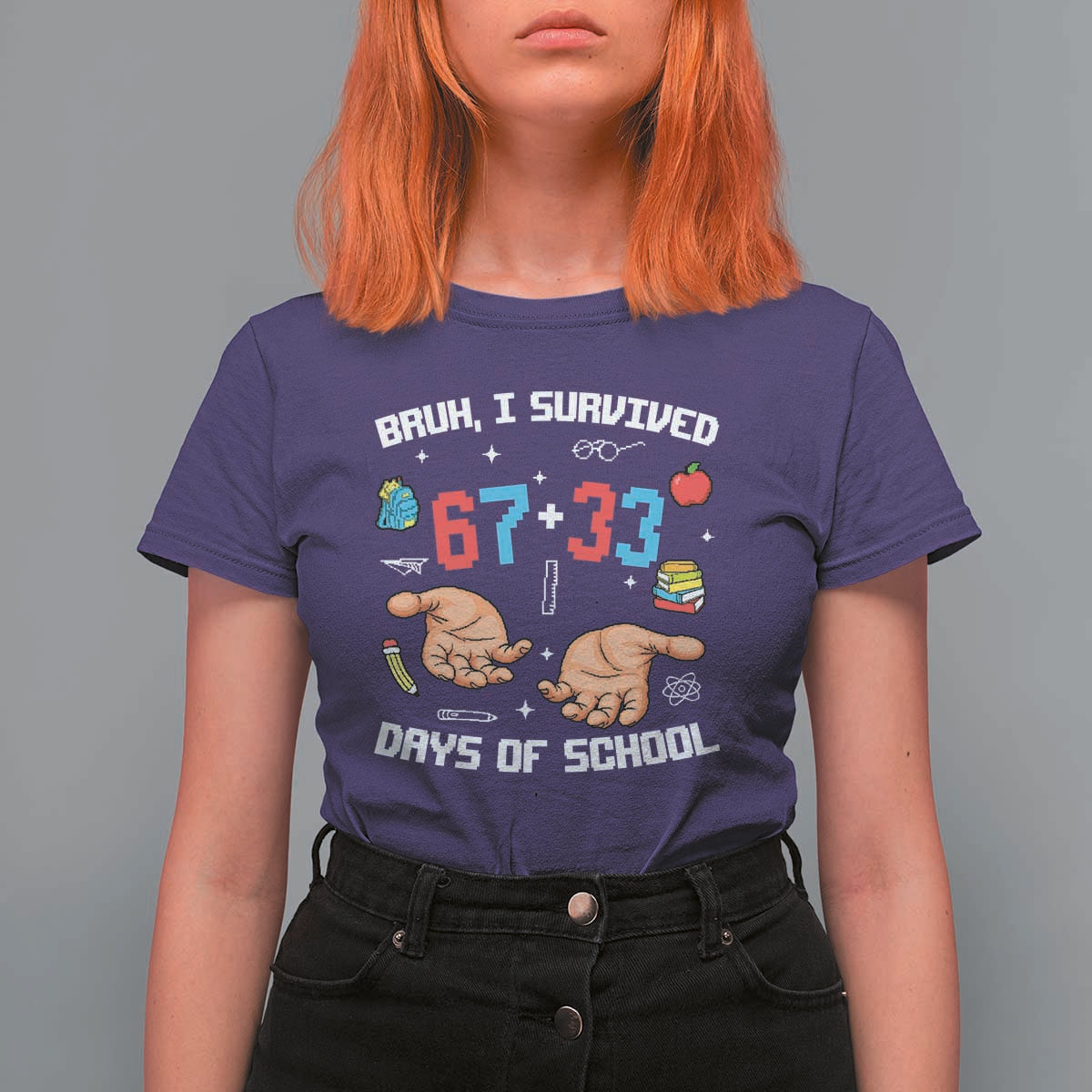 Bruh I Survived 67 33 Days Of School T Shirt For Women Funny 100th Days of School Pixel 67 Hands