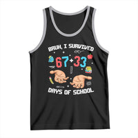 Bruh I Survived 67 33 Days Of School Tank Top Funny 100th Days of School Pixel 67 Hands