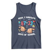 Bruh I Survived 67 33 Days Of School Tank Top Funny 100th Days of School Pixel 67 Hands