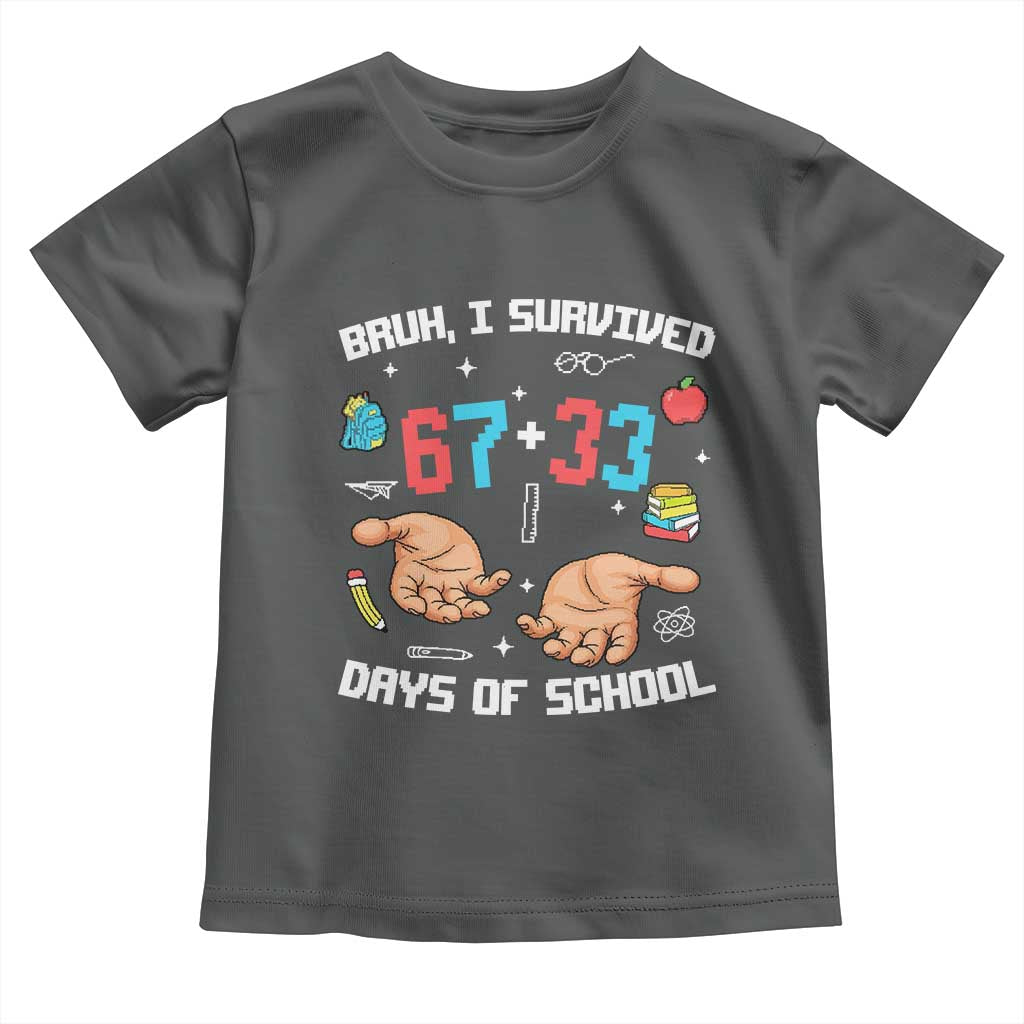 Bruh I Survived 67 33 Days Of School Toddler T Shirt Funny 100th Days of School Pixel 67 Hands