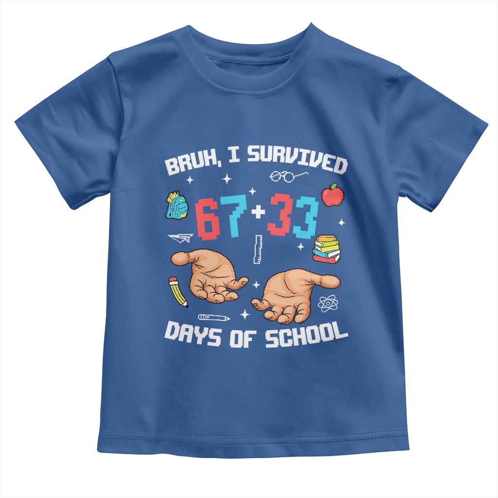 Bruh I Survived 67 33 Days Of School Toddler T Shirt Funny 100th Days of School Pixel 67 Hands