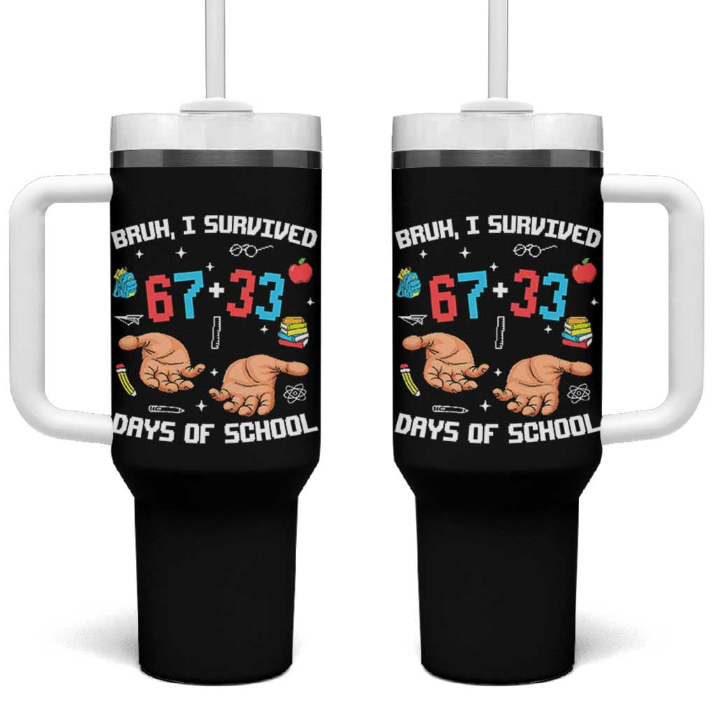 Bruh I Survived 67 33 Days Of School Tumbler With Handle Funny 100th Days of School Pixel 67 Hands