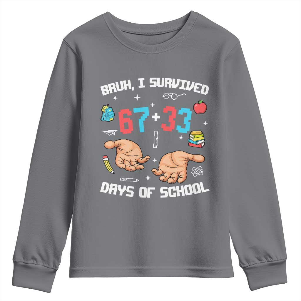 Bruh I Survived 67 33 Days Of School Youth Sweatshirt Funny 100th Days of School Pixel 67 Hands