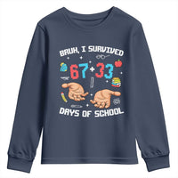 Bruh I Survived 67 33 Days Of School Youth Sweatshirt Funny 100th Days of School Pixel 67 Hands
